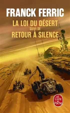 Couverture du produit · La Loi du désert suivi de Retour à Silence