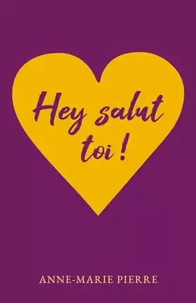 Couverture du produit · Hey salut toi !