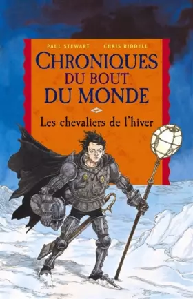 Couverture du produit · Les Chroniques du bout du monde - Le cycle de Quint, Tome 2 : Les chevaliers de l'hiver