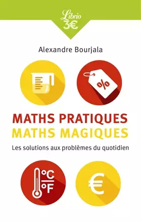 Couverture du produit · Maths pratiques, maths magiques: Les mathématiques appliquées au quotidien