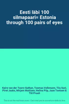 Couverture du produit · Eesti läbi 100 silmapaari Estonia through 100 pairs of eyes