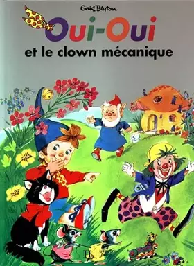 Couverture du produit · Oui-Oui et le clown mécanique