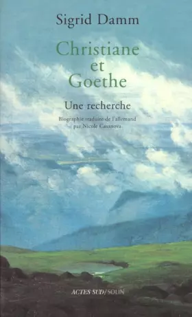 Couverture du produit · Christiane et Goethe : Une recherche