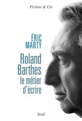 Couverture du produit · Roland Barthes, le métier d'écrire