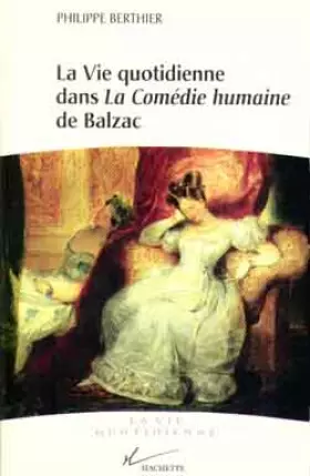 Couverture du produit · La vie quotidienne dans La Comédie humaine de Balzac