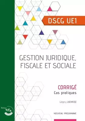 Couverture du produit · Gestion juridique, fiscale et sociale - Corrigé: UE 1 du DSCG