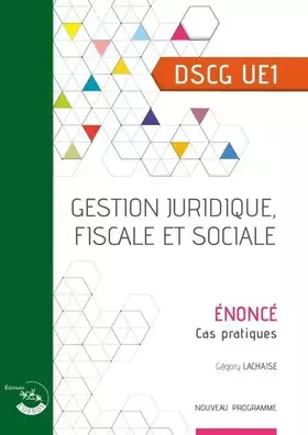 Couverture du produit · Gestion juridique, fiscale et sociale - Énoncé: UE 1 du DSCG