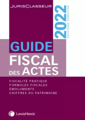 Couverture du produit · guide fiscal des actes 2e semestre 2022