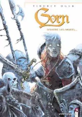Couverture du produit · Gorn, tome 6 : D'entre les morts.
