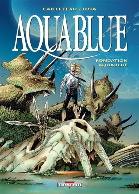 Couverture du produit · Aquablue, tome 8 : Fondation Aquablue
