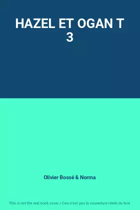 Couverture du produit · HAZEL ET OGAN T 3