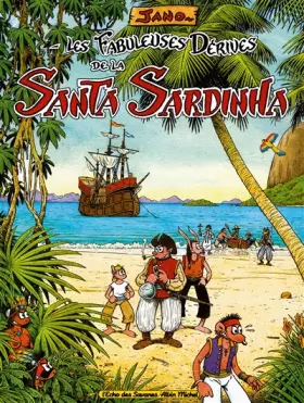 Couverture du produit · Les Fabuleuses Dérives de la Santa Sardinha