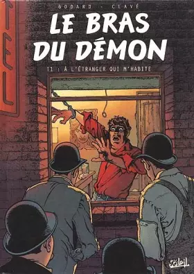 Couverture du produit · Le bras du démon, N°  1 : A l'étranger qui m'habite