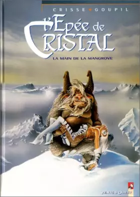 Couverture du produit · L'Epée de cristal, tome 3 : La Main de la Mangrove