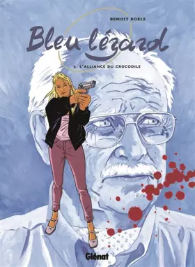 Couverture du produit · Bleu Lézard, tome 5 : L'Alliance du Crocodile