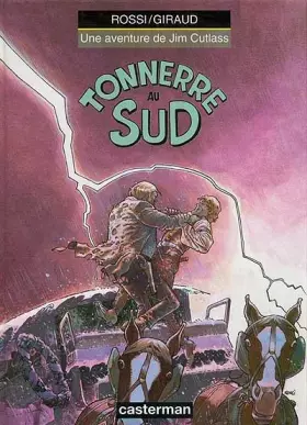 Couverture du produit · Jim Cutlass, tome 4 : Tonnerre au Sud