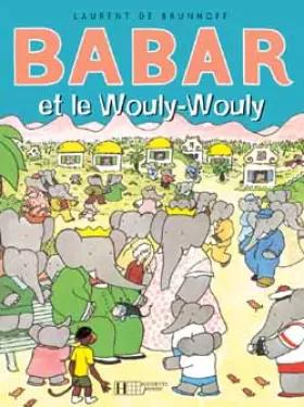 Couverture du produit · Babar et le Wouly-Wouly