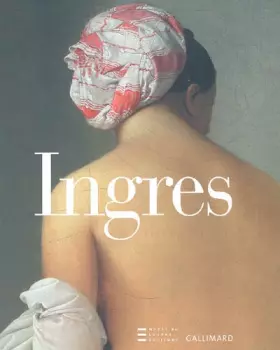Couverture du produit · Ingres : 1780-1867