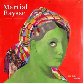 Couverture du produit · Martial Raysse | album de l'exposition | français/anglais