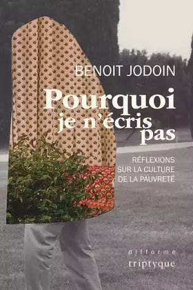 Couverture du produit · Pourquoi je n'écris pas. Réflexions sur la culture de la pauvreté
