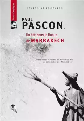 Couverture du produit · Paul Pascon Un été dans le Haouz de Marrakech