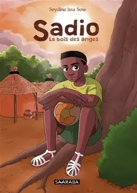 Couverture du produit · Sadio - Le bois des anges