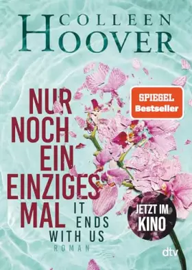 Couverture du produit · Nur noch ein einziges Mal: Roman | Die deutsche Ausgabe des Bestsellers ›It Ends With Us‹ | Jetzt im Kino (Lily, Ryle und Atlas