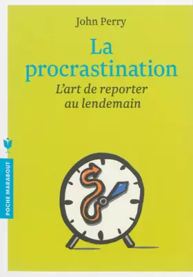 Couverture du produit · La procrastination: L'art de reporter au lendemain