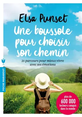 Couverture du produit · Une boussole pour choisir son chemin: 21 parcours pour mieux vivre avec ses émotions