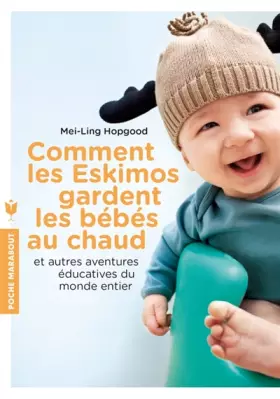 Couverture du produit · Comment les eskimos gardent les bébés au chaud