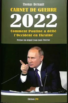 Couverture du produit · Carnet de guerre 2022 - Comment Poutine a défié l'occident en Ukraine