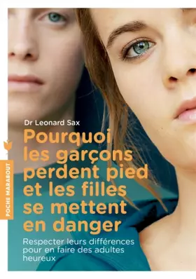 Couverture du produit · Pourquoi les garçons perdent pied et les filles se mettent en danger