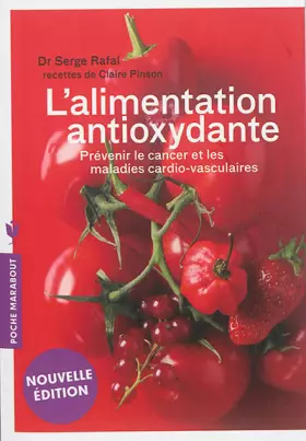 Couverture du produit · L'alimentation antioxydante: Prévenir le cancer et les maladies cardio-vasculaires