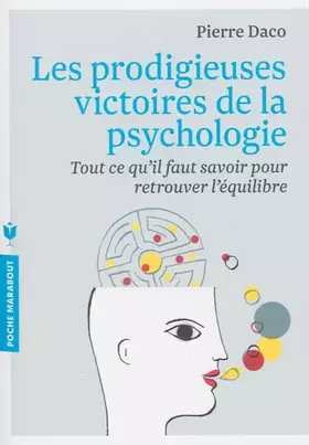 Couverture du produit · Les prodigieuses victoires de la psychologie: Tout ce qu'il faut savoir pour retrouver l'équilibre