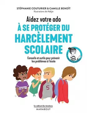 Couverture du produit · Le cabinet des émotions : Aidez votre ado à se protéger du harcèlement scolaire