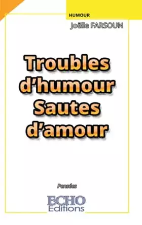 Couverture du produit · Troubles d'humour Sautes d'amour