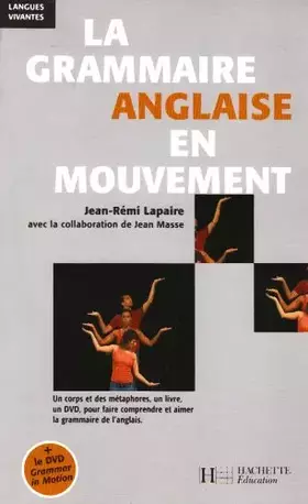 Couverture du produit · La Grammaire anglaise en mouvement - Livre (vendu uniquement en colis)- édition 2006
