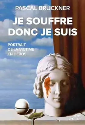 Couverture du produit · Je souffre donc je suis: Portrait de la victime en héros