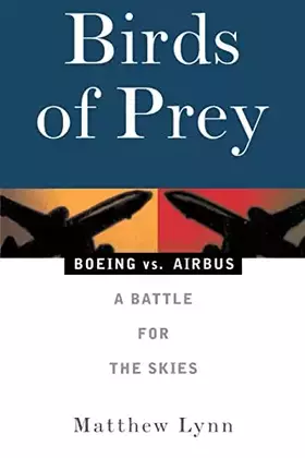 Couverture du produit · Birds of Prey: Boeing vs. Airbus: A Battle for the Skies