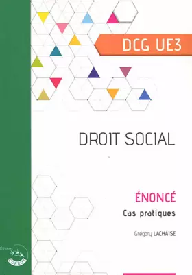 Couverture du produit · Droit social - Énoncé: Cas pratiques. DCG UE3