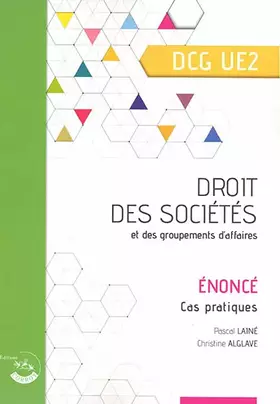 Couverture du produit · Droit des sociétés et des groupements d'affaires - Énoncé: Cas pratiques. DCG UE2