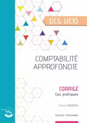 Couverture du produit · Comptabilité approfondie DCG 10: Corrigé, cas pratiques