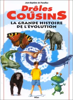 Couverture du produit · Drôles de cousins : La grande histoire de l'évolution