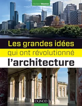 Couverture du produit · Les grandes idées qui ont révolutionné l'architecture
