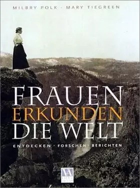 Couverture du produit · Frauen erkunden die Welt: Entdecken - Forschen - Berichten