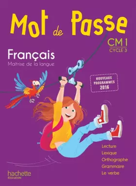Couverture du produit · Mot de Passe Français CM1 - Livre élève - Ed. 2017