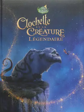 Couverture du produit · Clochette et la créature légendaire