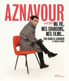 Couverture du produit · Aznavour. Ma vie, mes chansons, mes films...