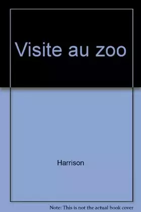 Couverture du produit · Visite au zoo : sur les traces des mammifères, ces animaux qui, avec l'homme, sont les plus évolués du règne animal