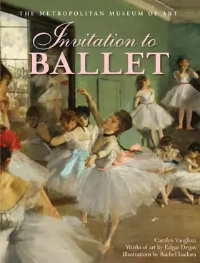 Couverture du produit · Invitation to Ballet: A Celebration of Dance and Degas